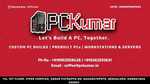 Get Your PC Built from Custom Gaming PC Provider in Bangalore, PCKumar